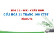 Giải Hóa 11 trang 108 Chân trời Sáng tạo